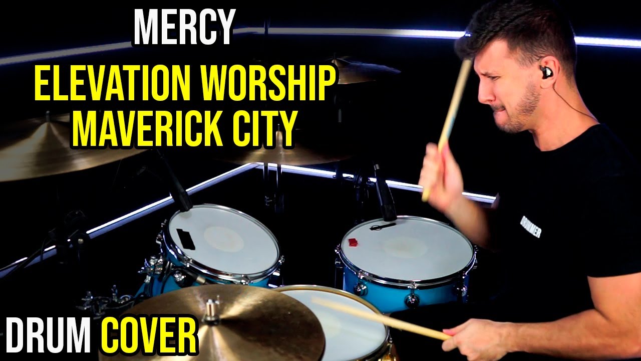 Mercy - Elevation Worship + Maverick City (Drum Cover)