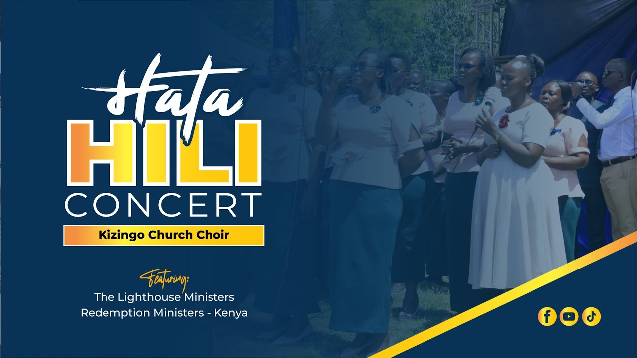 HATA HILI CONCERT II KIZINGO SDA CHOIR