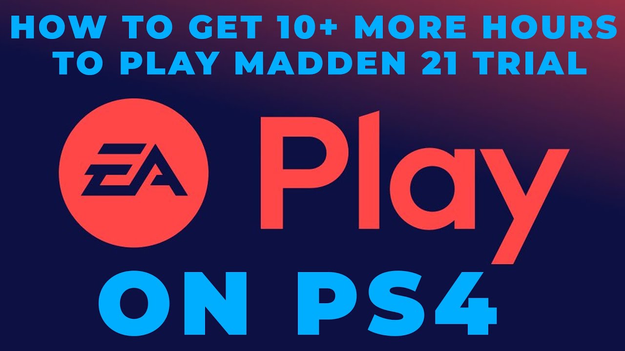 100% Works!!! How To Get 10 More Hours For Madden 21 Trial Access on PS4 | EA Access Glitch On PS4