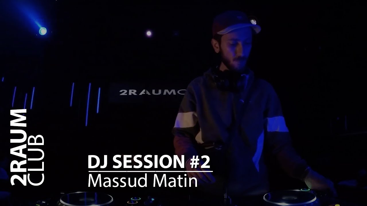 2RAUMCLUB DJ Session #2 - Massud Matin