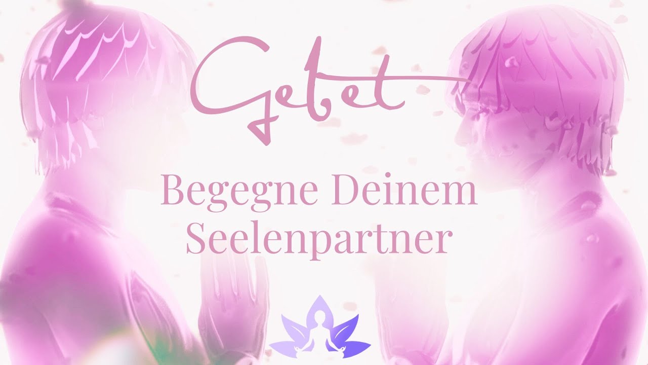 Bereit f&uuml;r Deinen Seelenpartner 💝🎉? Sprich dieses Liebesgebet und manifestiere die wahre Liebe🙏✨.