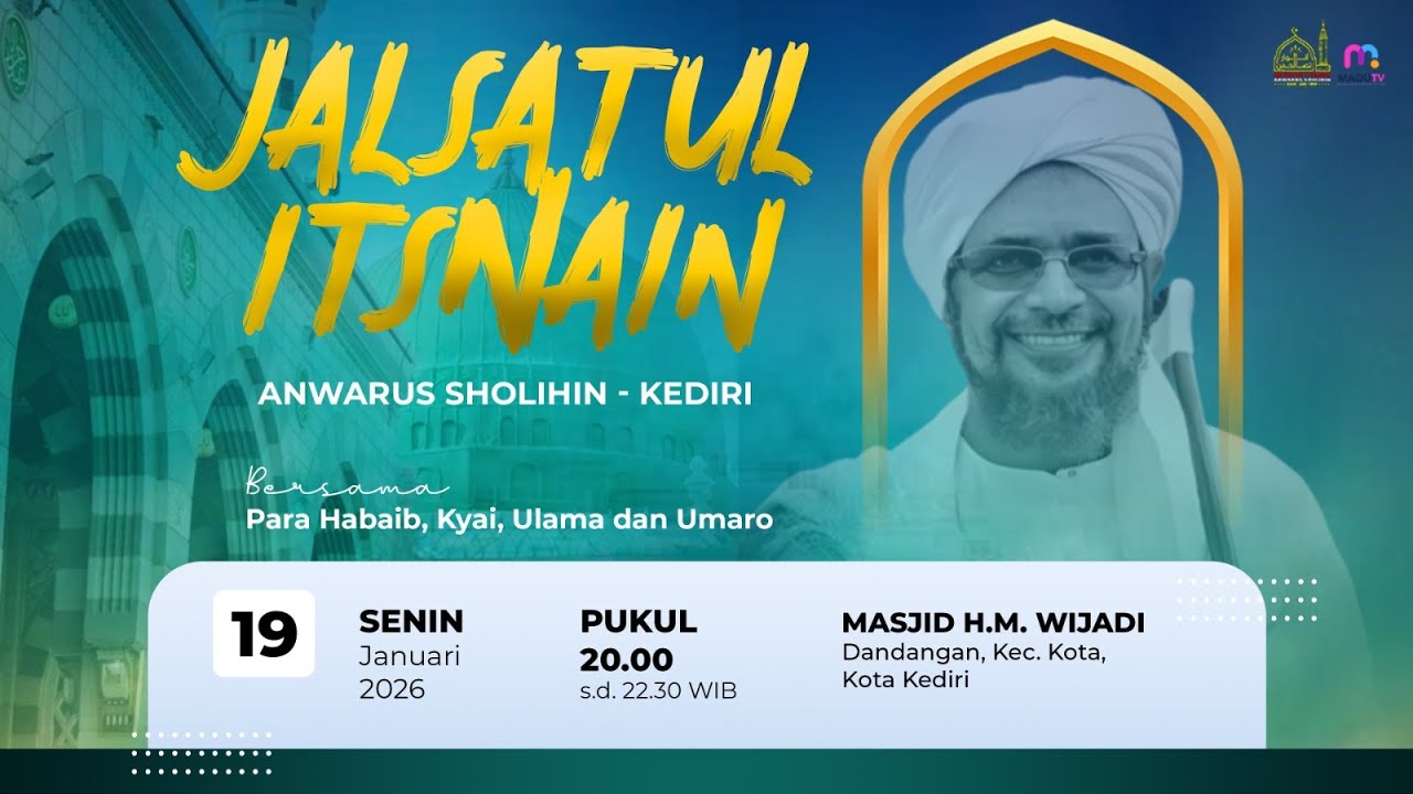 🔴 LIVE Jalsatul Itsnain Anwarus Sholihin Kediri 19/1/2026 | Masjid H.M. Wijadi Dandangan Kota Kediri