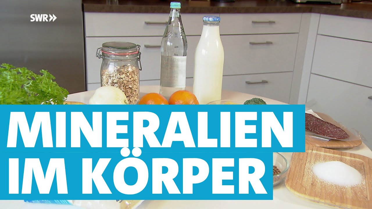 So wirken Mineralstoffe in den Nahrungsmitteln in unserem Körper