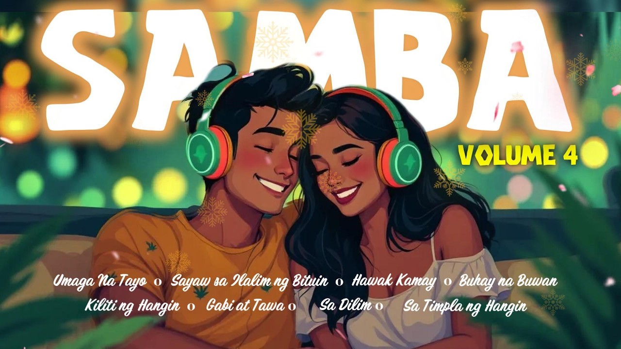 Feel Good Music Para sa Mga In Love | Pinoy Samba Volume 4