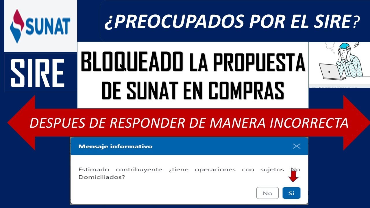 SIRE - COMPRAS : BLOQUEADO DESPUES DE RESPONDER DE MANERA INCORRECTA LA PREGUNTA DE NO DOMICILIADOS