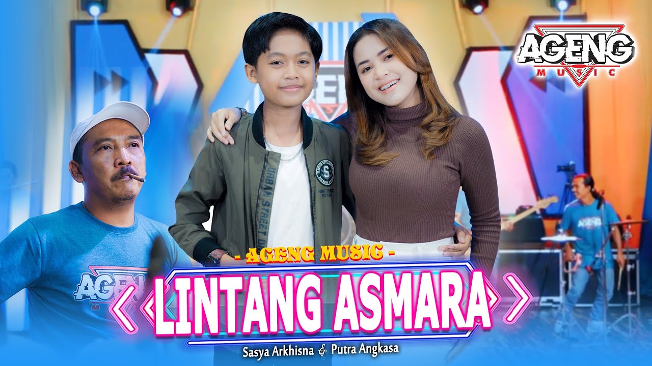 LINTANG ASMARA - Sasya Arkhisna & Putra Angkasa ft Ageng Music (Official Live Music)