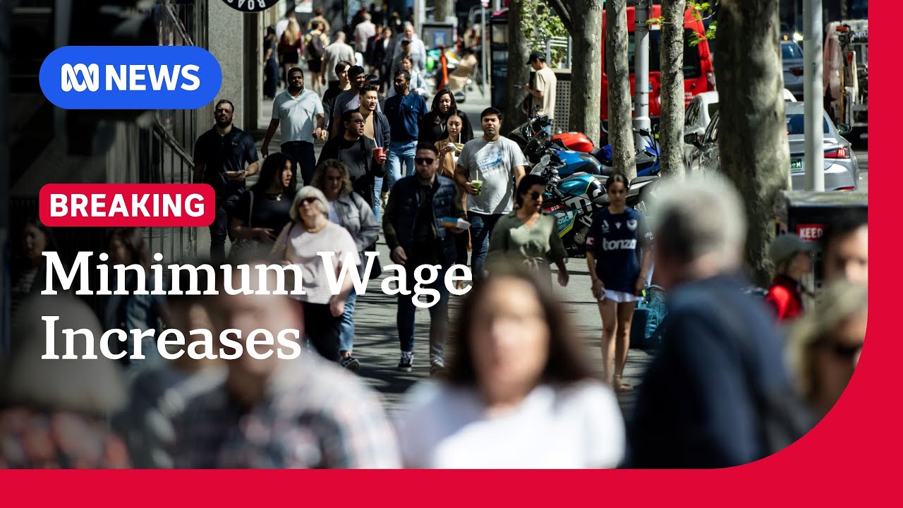 How will Australia&rsquo;s minimum wage increase affect you? | ABC NEWS