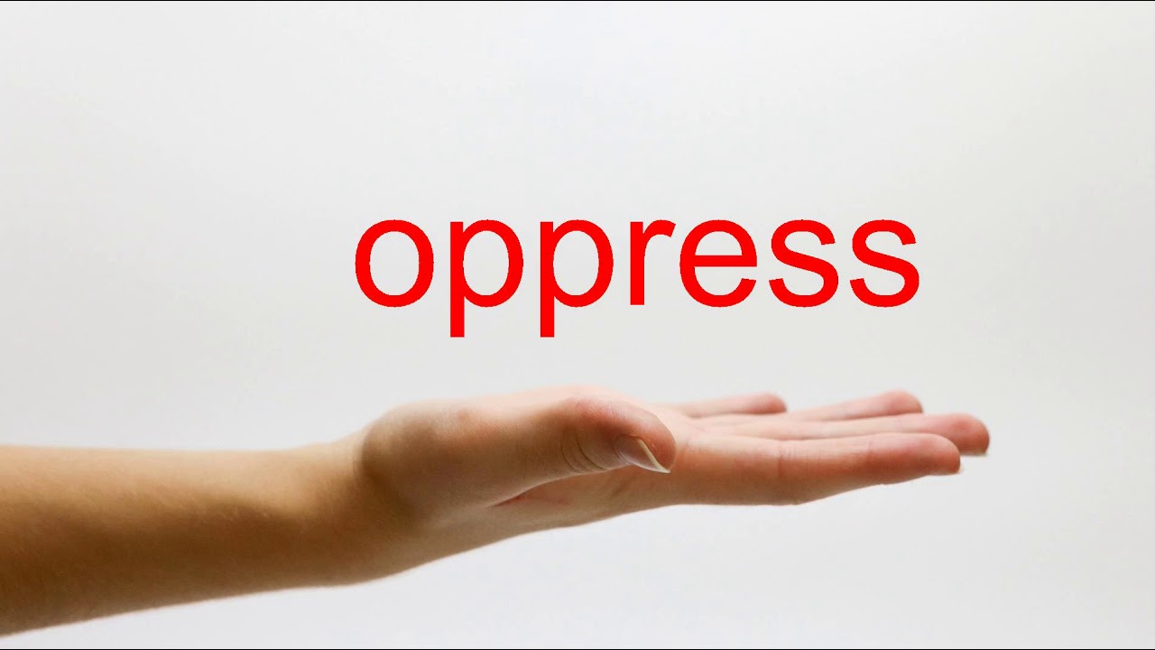 How to Pronounce oppress - American English