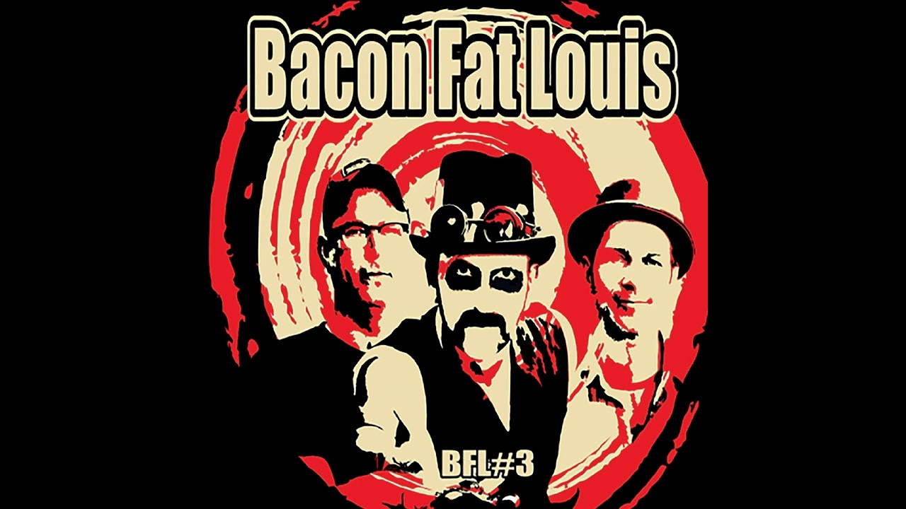 Wait and See  &middot; Bacon Fat Louis