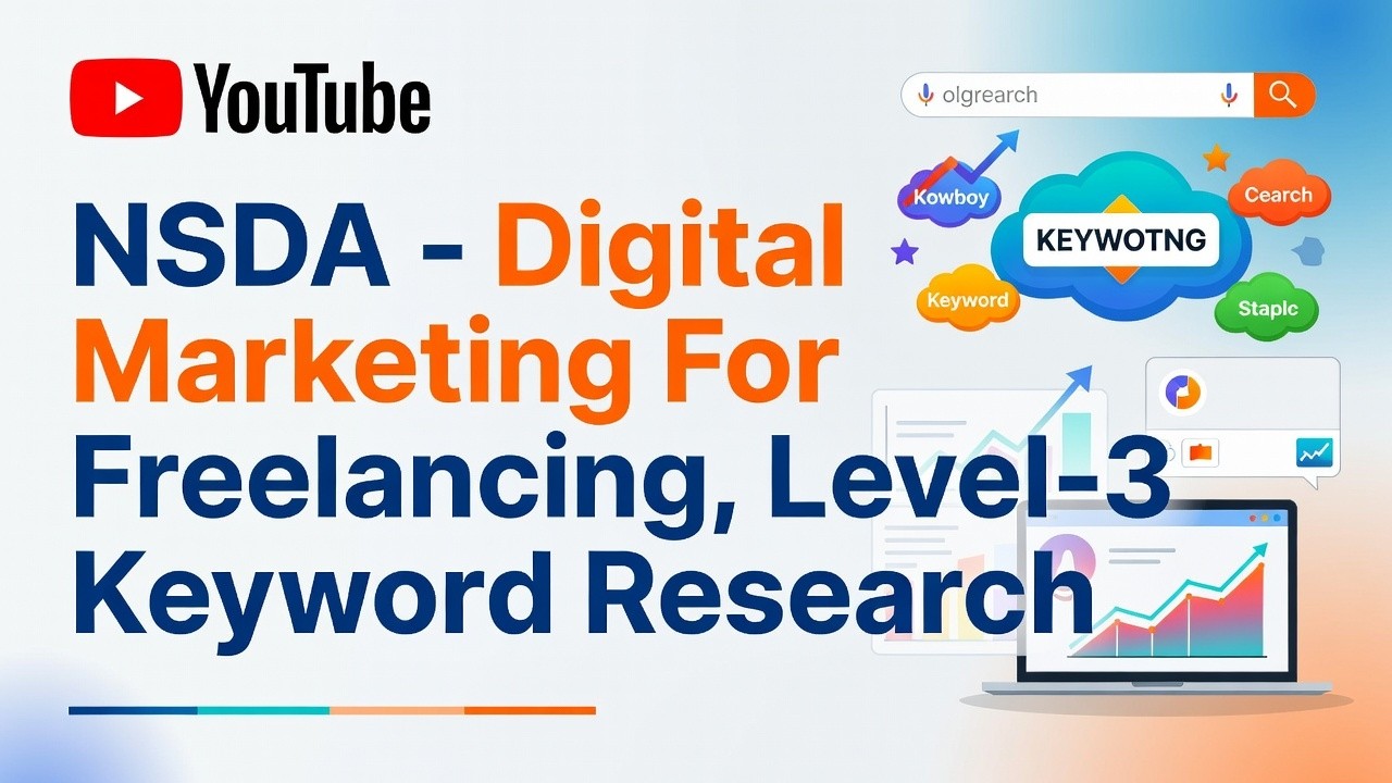 NSDA - Digital Marketing For Freelancing, L-3 - Keyword research