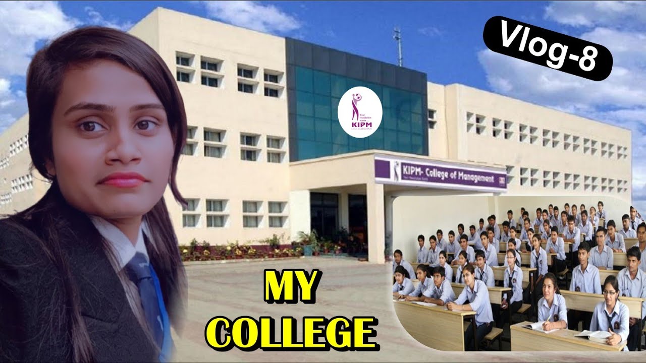 My  College  | KIPM College | Gorakhpur | Muskan Yadav