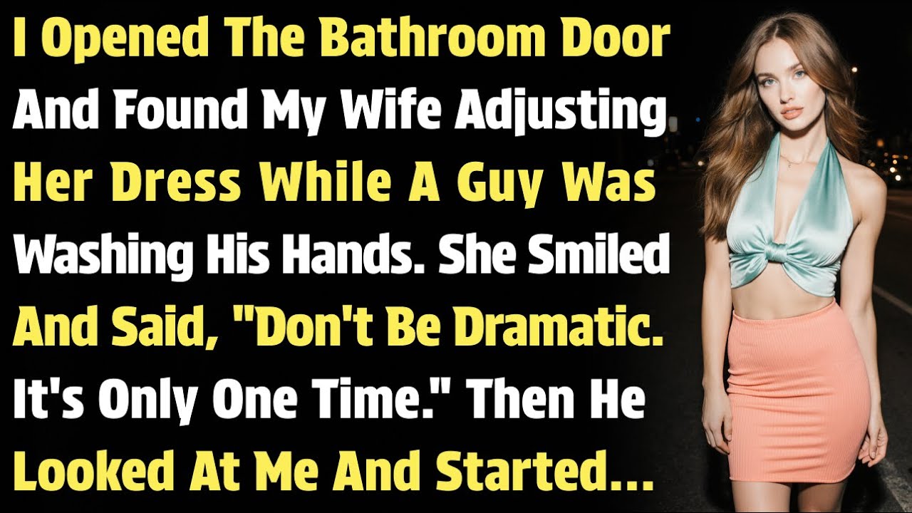 I Opened The Bathroom Door And Found My Wife Adjusting Her Dress While A Guy Was..