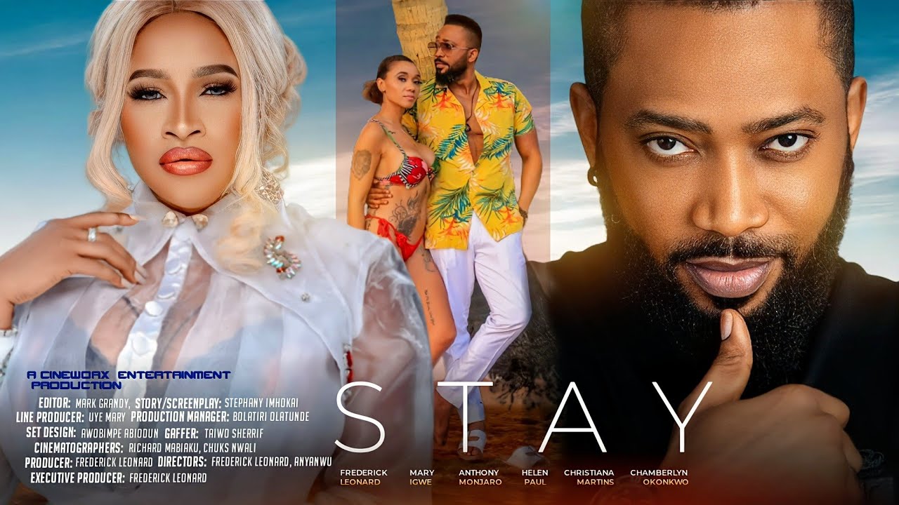 STAY - FREDERICK LEONARD, MARY IGWE, latest Nigerian Full Movie 2025. #trending #comedy #movie #love