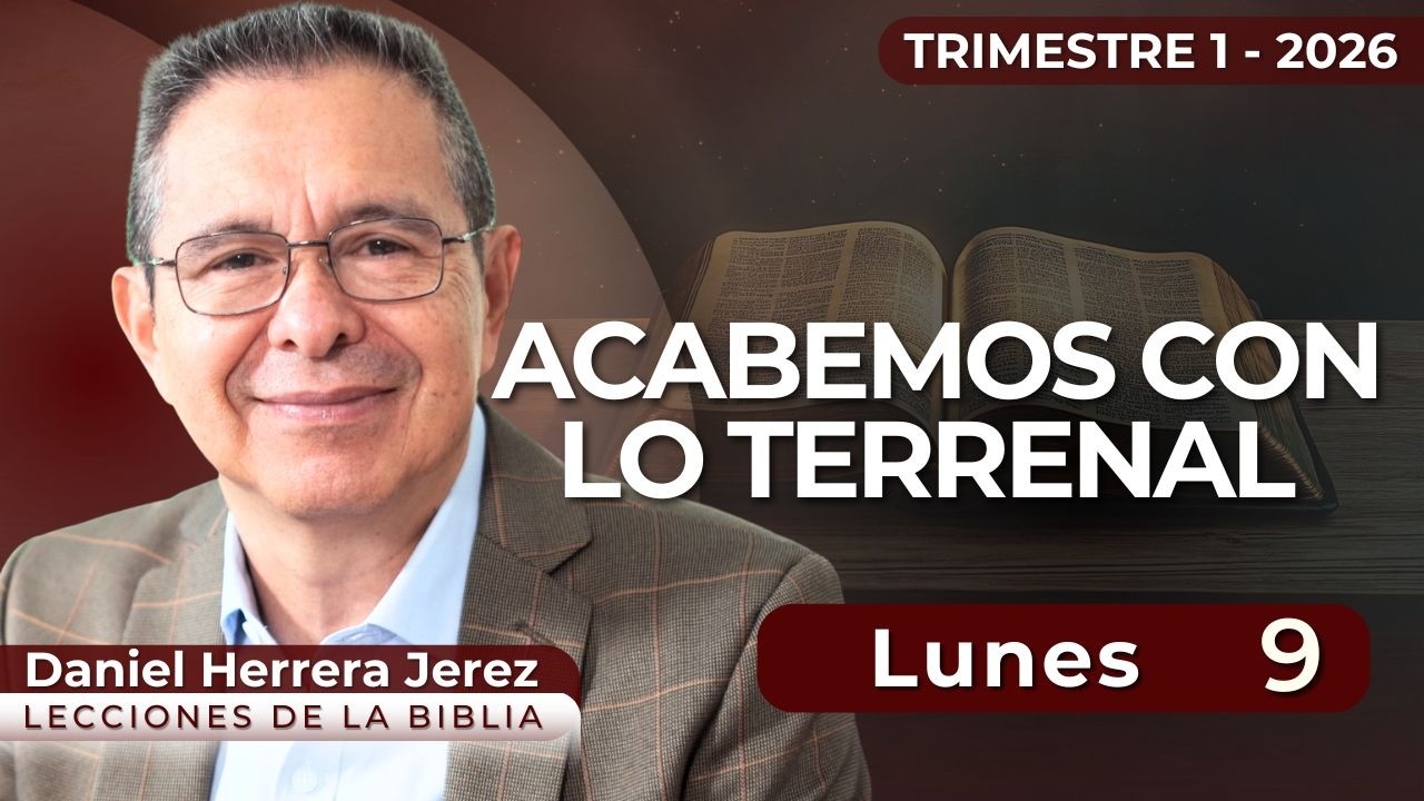 DANIEL HERRERA I LECCIÓN ESCUELA SABÁTICA I MARZO 9 2026