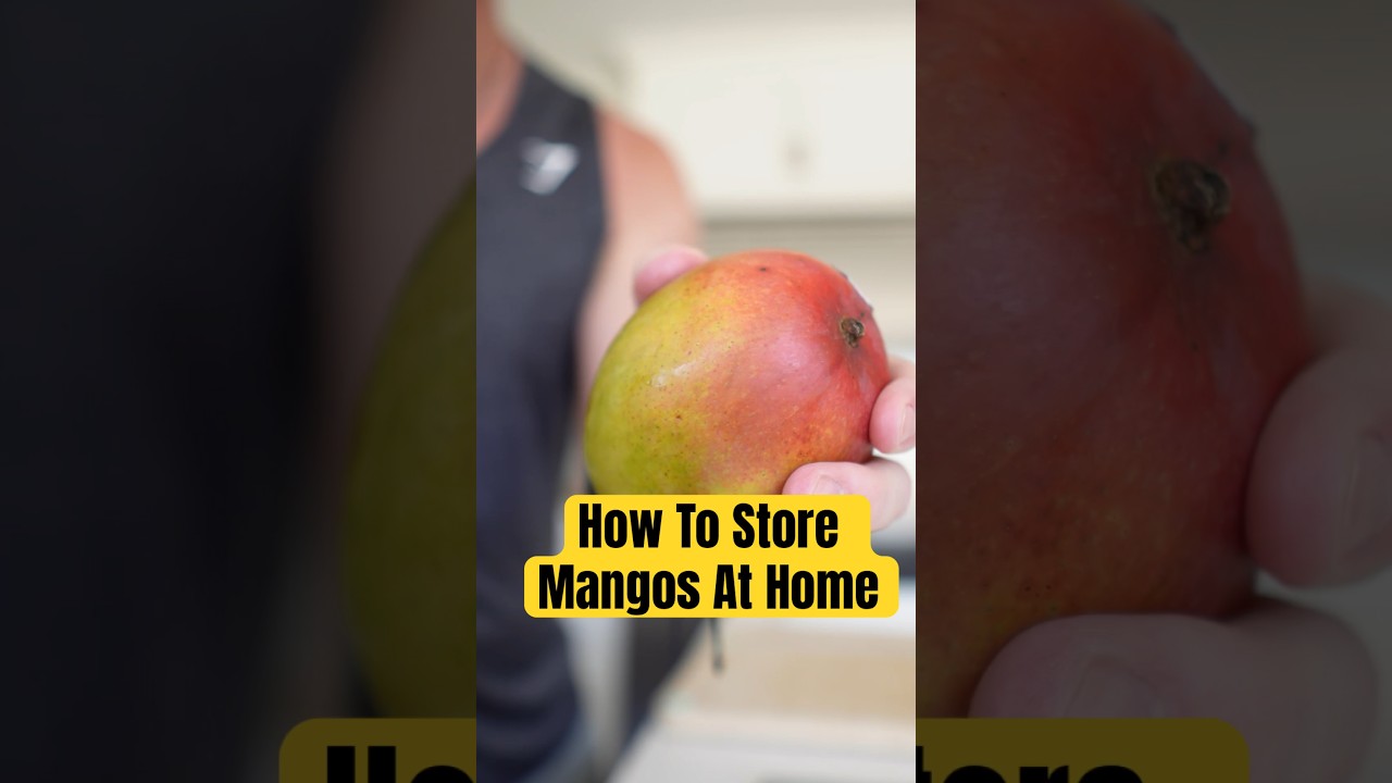 How To Store Mangos At Home To Ripen Faster Or Slower | LiveLeanTV