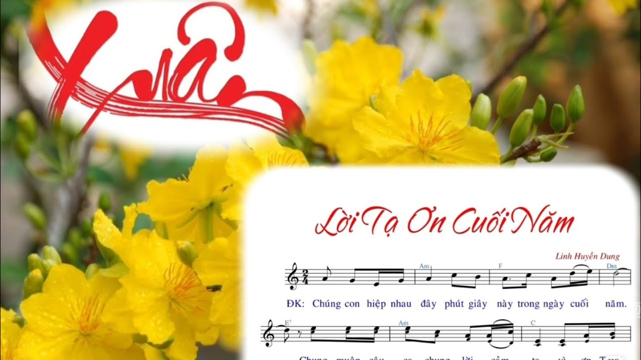 LỜI TẠ ƠN CUỐI NĂM - LINH HUYỀN DUNG - Trình bày Cđ Dòng Mân Côi Bùi Chu - ( NL - Lễ Tất Niên  )