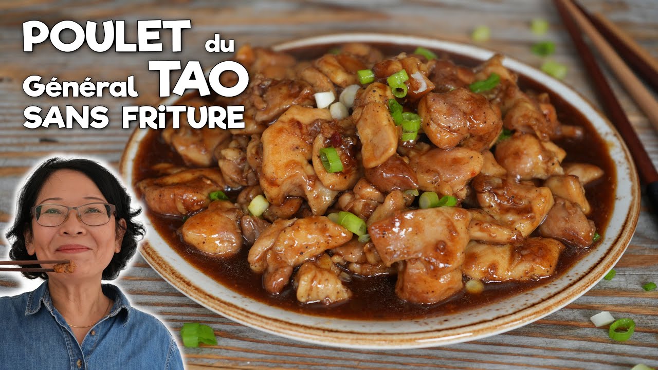 Poulet du G&eacute;n&eacute;ral Tao | Nouveau Sans Friture et Toujours autant de Parfums !