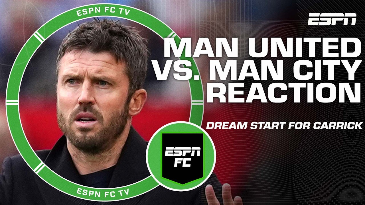 Manchester United vs. Manchester City FULL REACTION ⚽ 'Credit to Michael Carrick' 👏 | ESPN FC