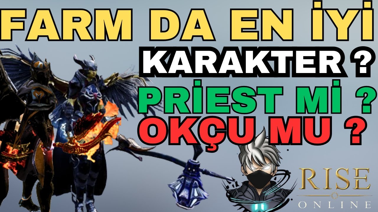 FARM DA EN İYİ KARAKTER / OKÇU MU  ? - PRİEST Mİ ? / RİSE ONLİNE