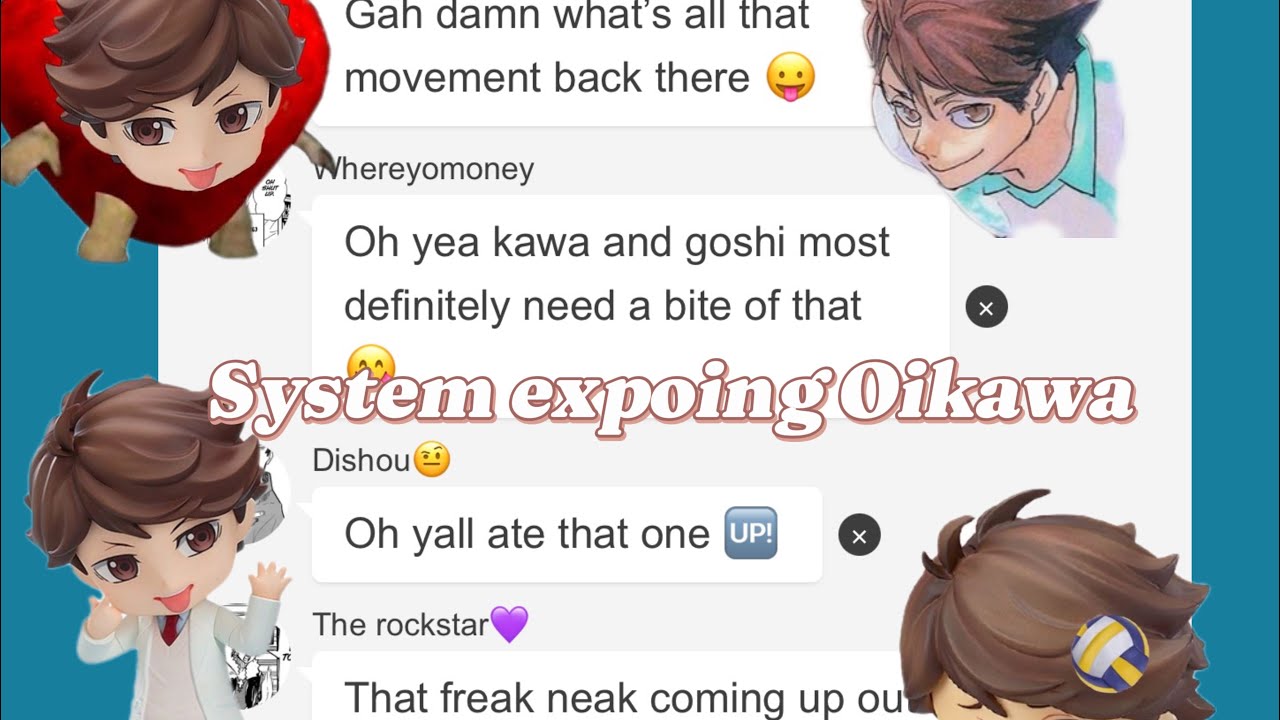 System exposes Oikawa||might be another fight||not part of the hinata sleepover||luffygf00|| messygc