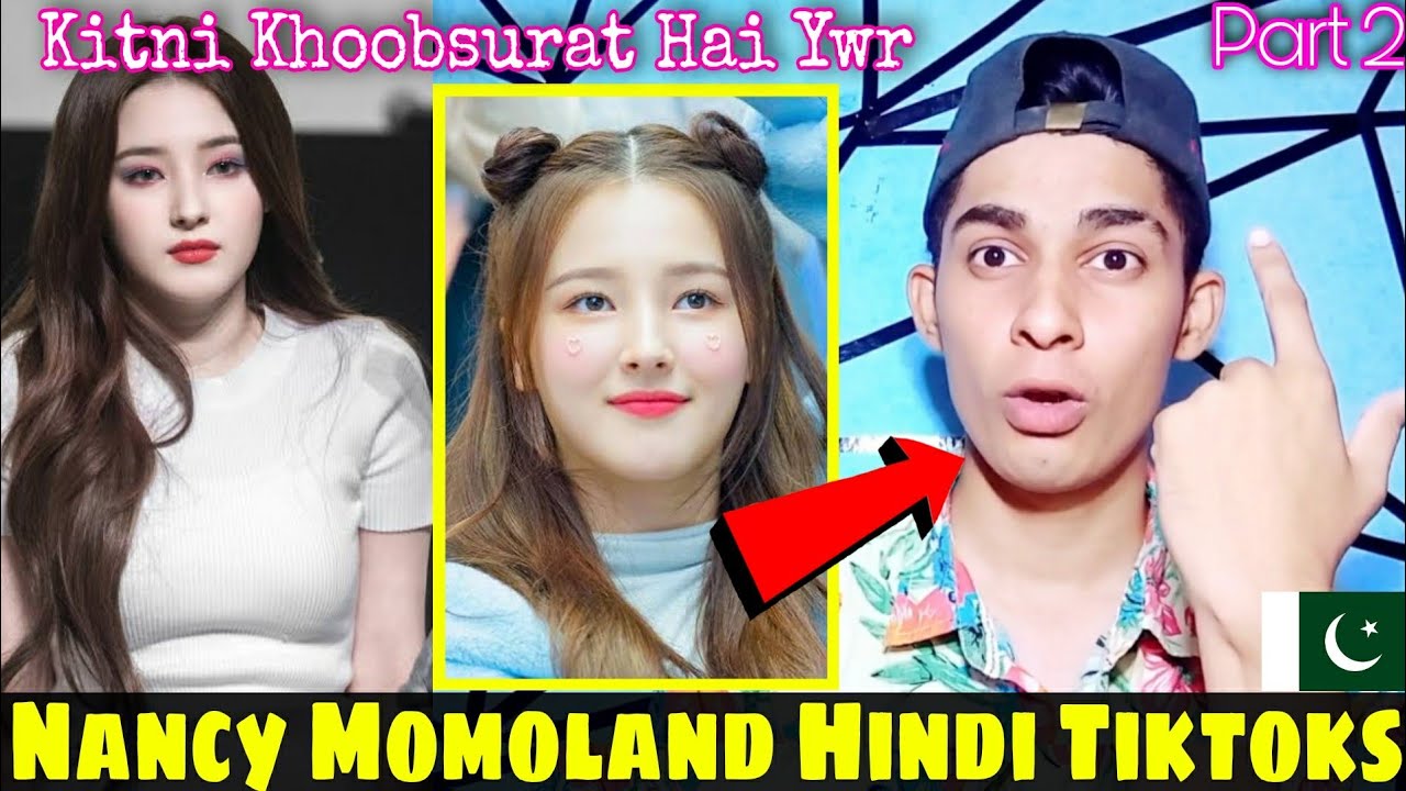 Pakistani Reaction on Nancy Momoland Hindi Tiktok Videos | Part - 2 | #Nancymomoland Tiktok