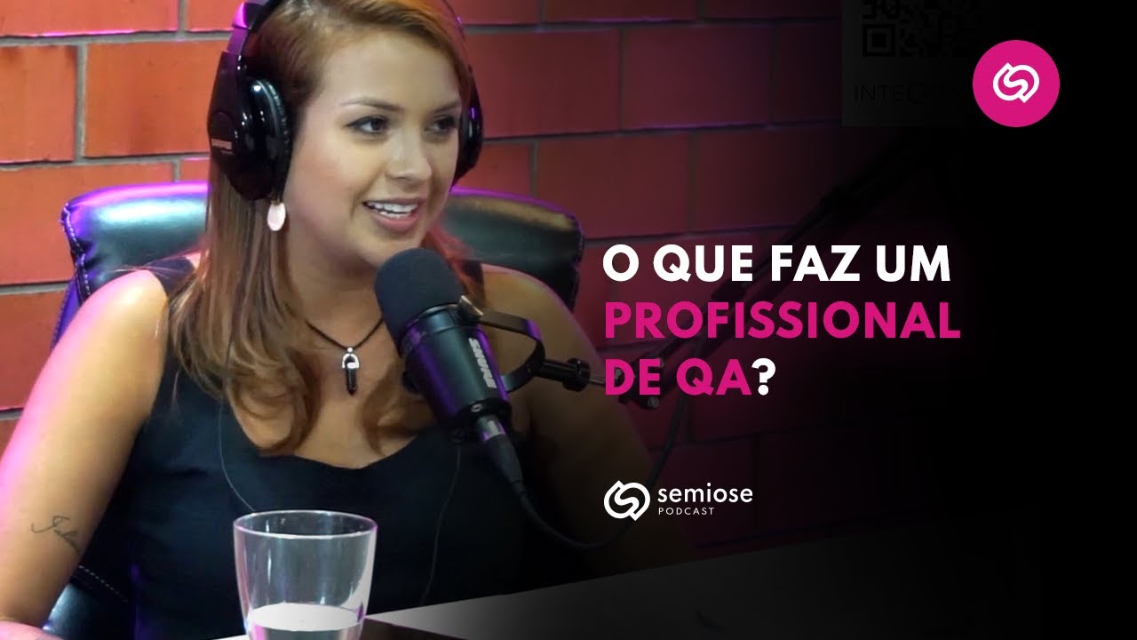 O que faz um profissional de QA? - Letícia Maine | Semiose Podcast