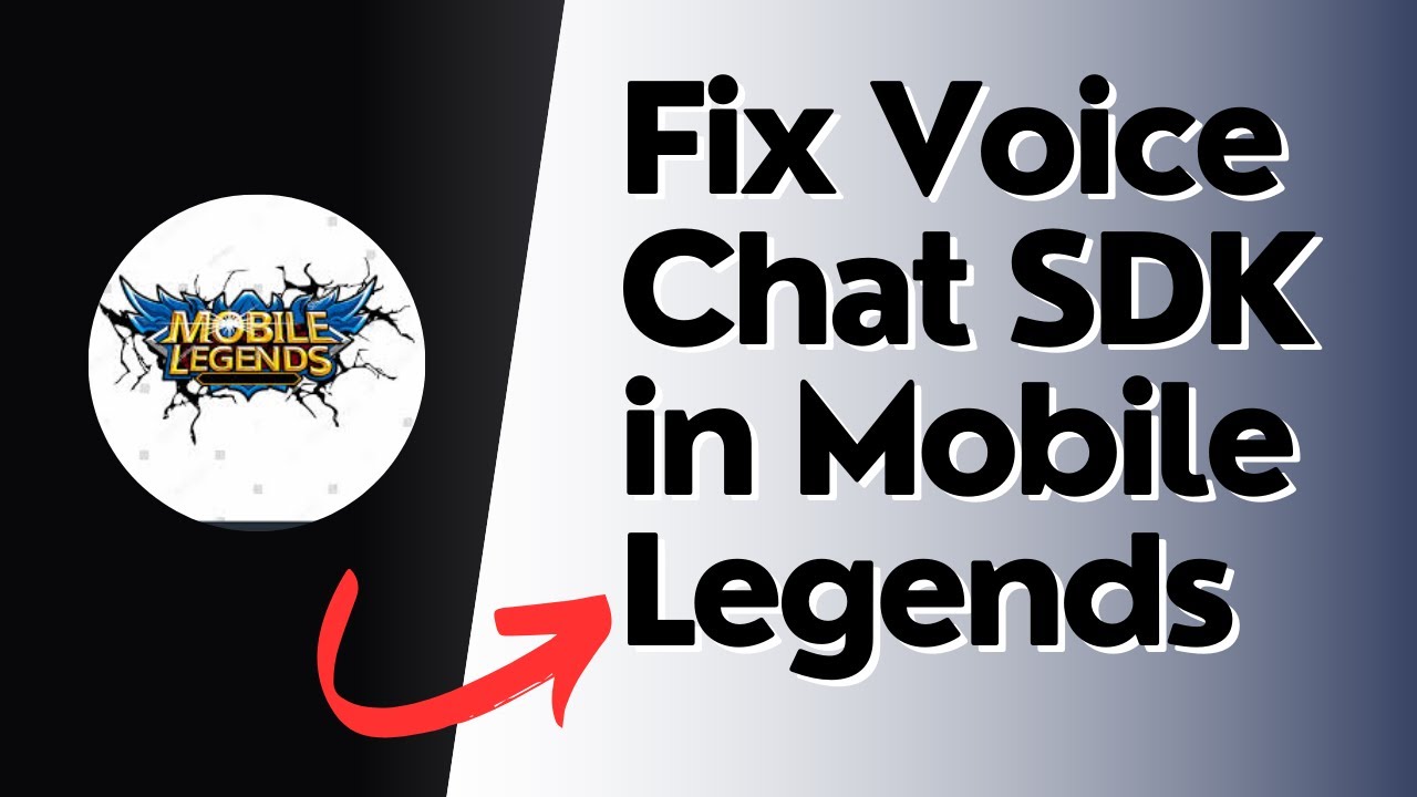 How to Fix Voice Chat SDK in Mobile Legends