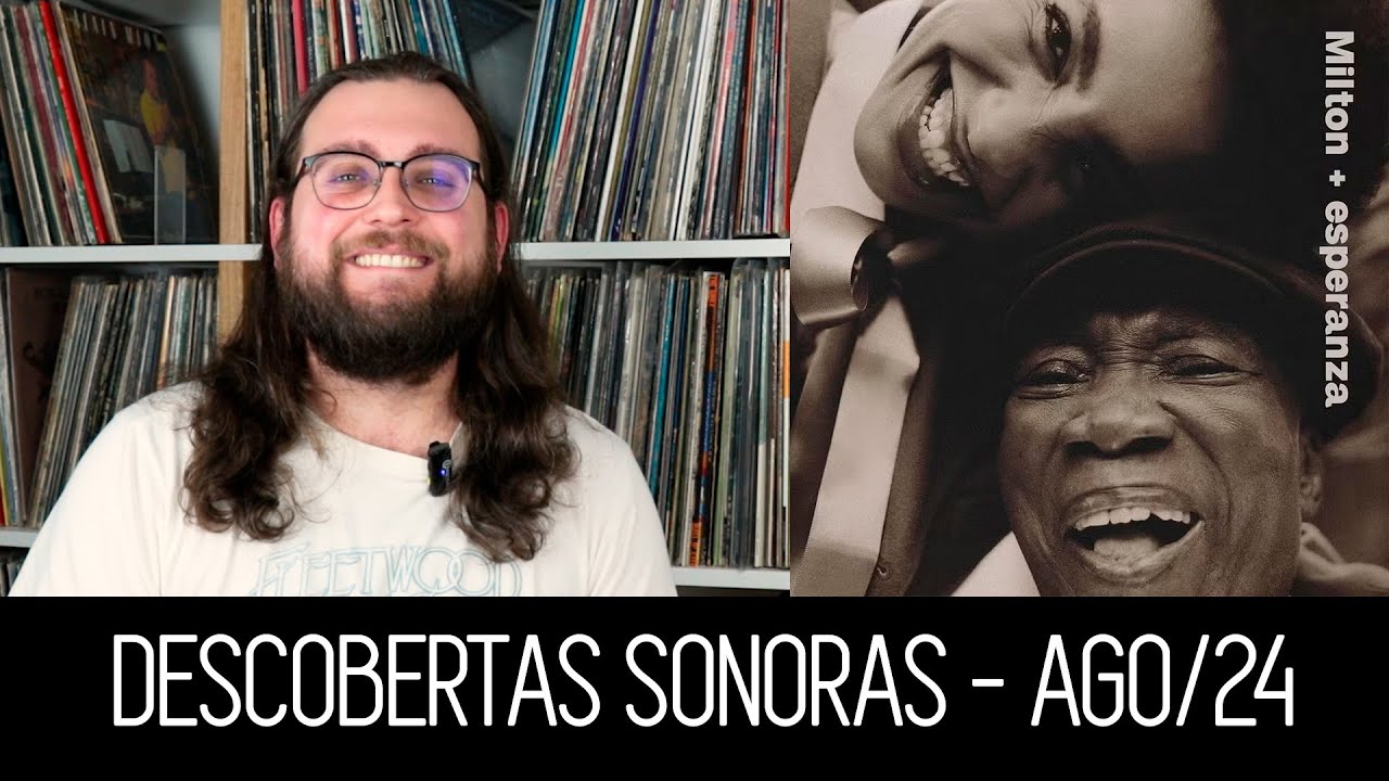 Descobertas Sonoras -  Agosto 2024!