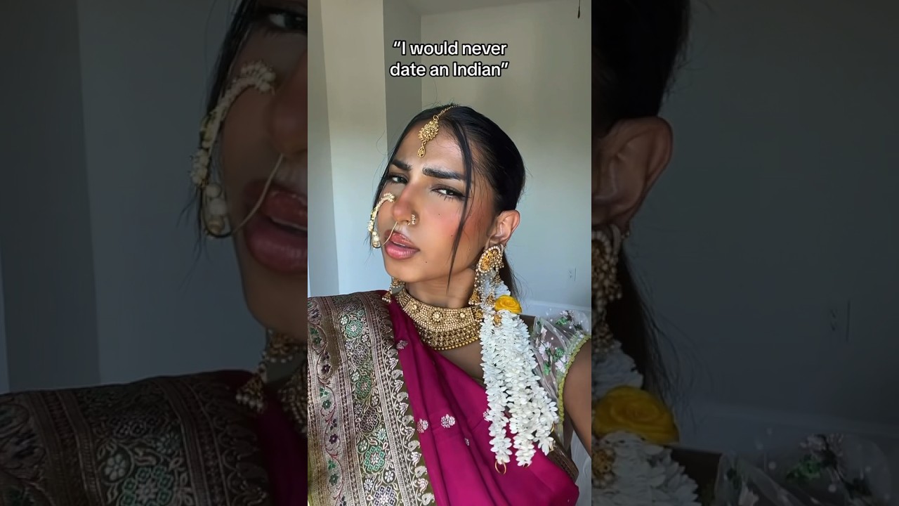“I would never date an Indian” 
