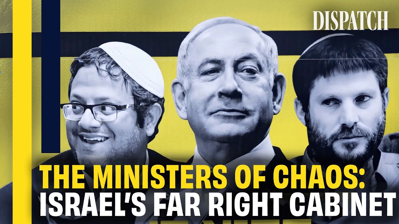 Israel&rsquo;s Dark Politics: The Far Right&rsquo;s Road to Destruction | DISPATCH | HD Israel Documentary