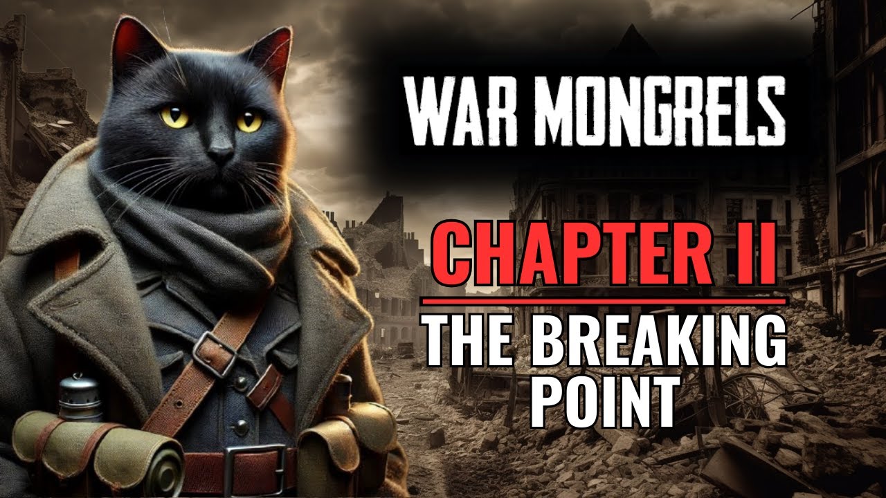 War Mongrels | Chapter II: The Breaking Point Gameplay - No Commentary
