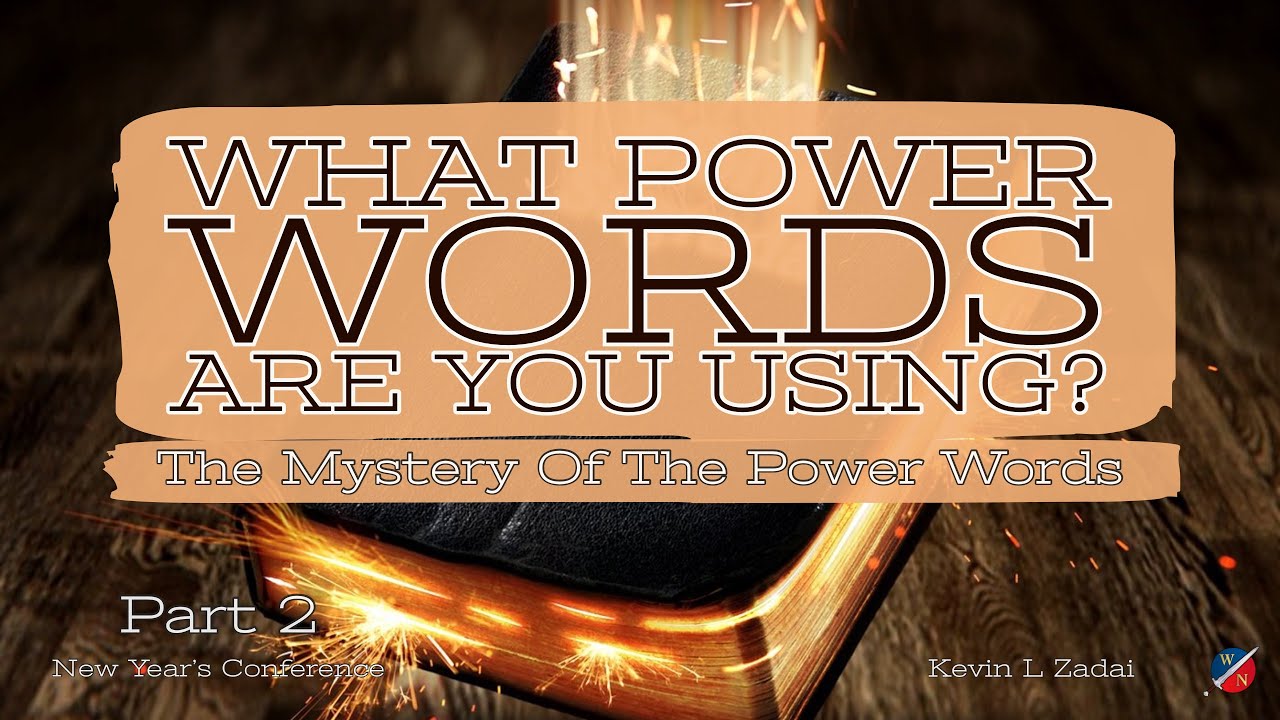 What Power Words Are You Using? Kevin Zadai- The Mystery Of The Power Words Session 2