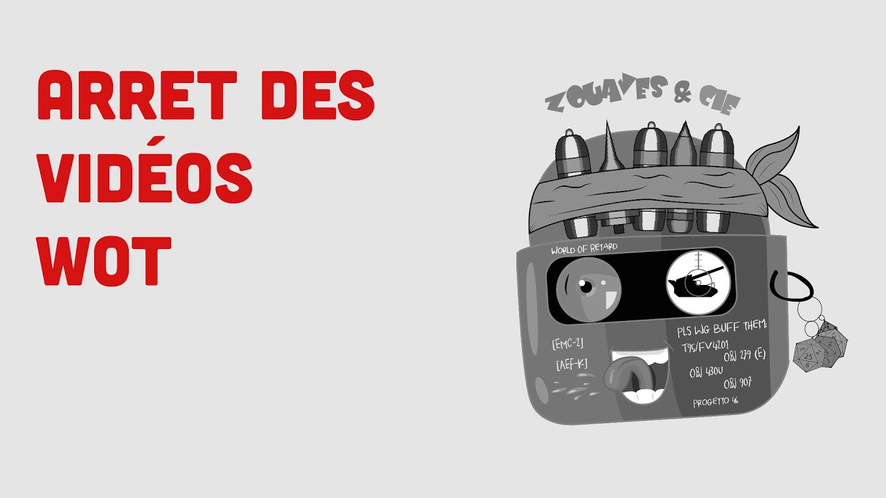 Il était une fin... 👋 (Arrêt des vidéos Wot)