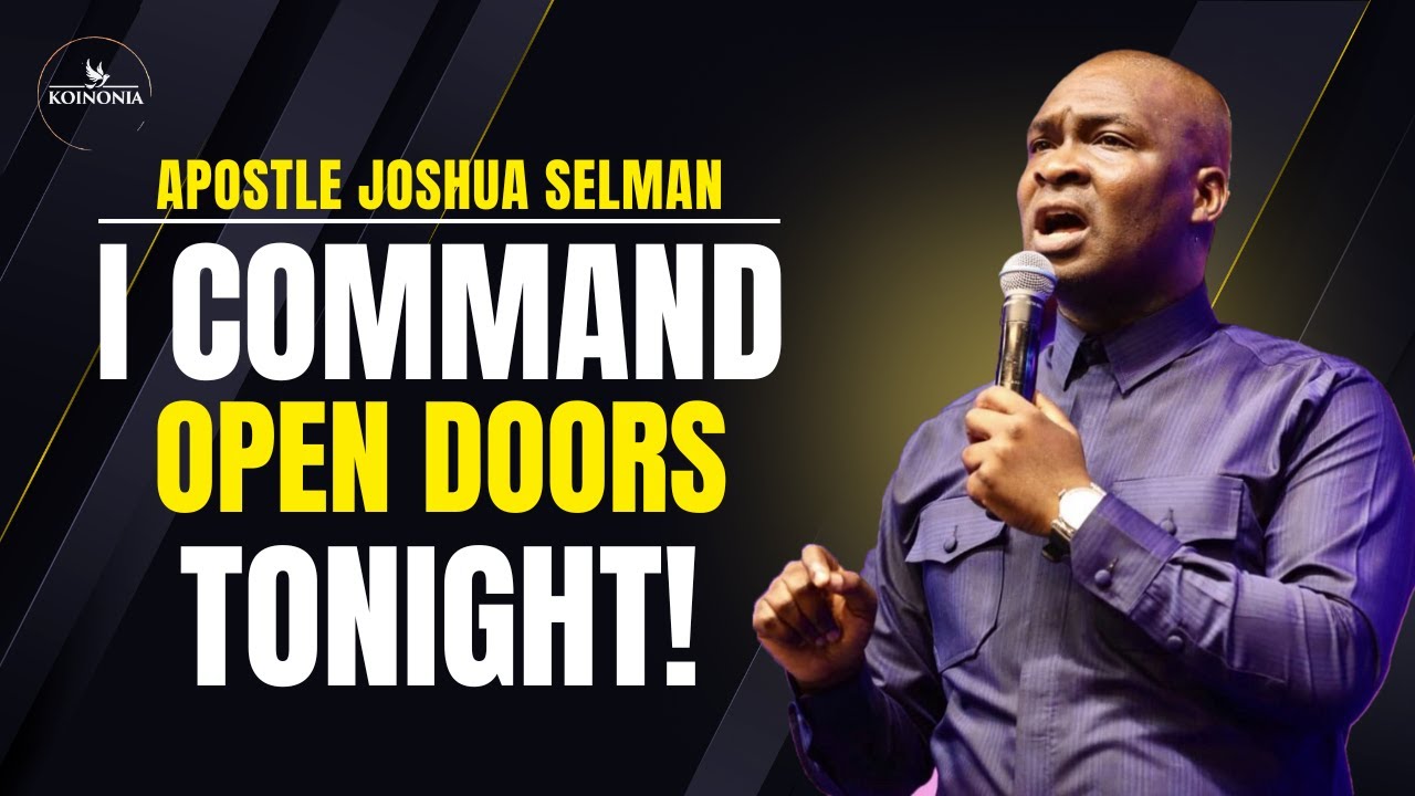 I Command Open Doors Tonight! | Powerful Prophetic Prayer with Apostle Joshua Selman (LIVESTREAM)