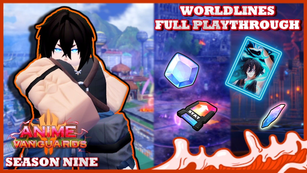Worldlines Season 9 Floors 1-50 Full Playthrough | Anime Vanguards
