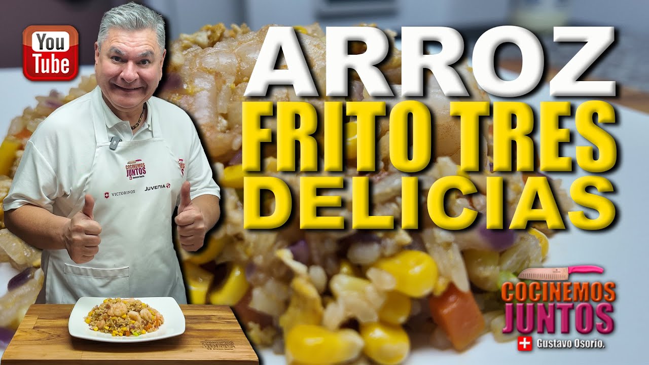 Como hacer ARROZ FRITO TRES DELICIAS