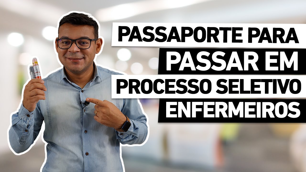 PASSAPORTE PARA PROCESSO SELETIVO | Enfermeiro
