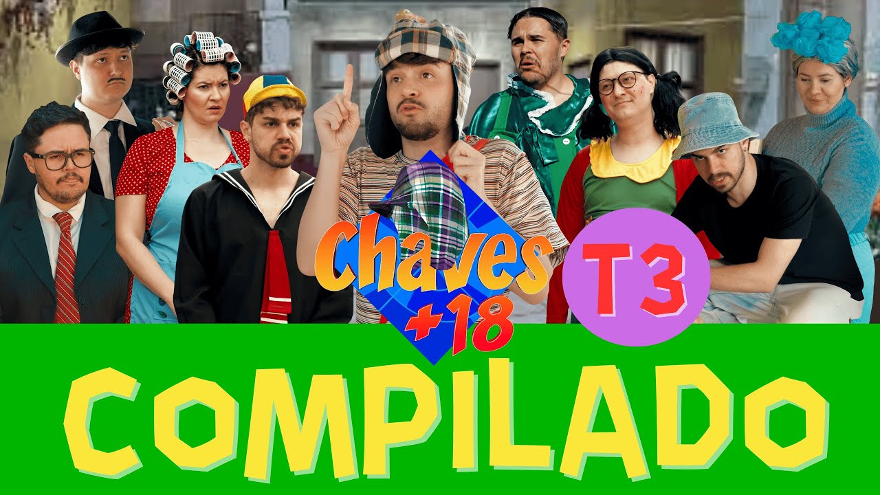 SE CHAVES FOSSE +18 - TEMPORADA 3 -  COMPLETO | EPISÓDIO PERDIDO