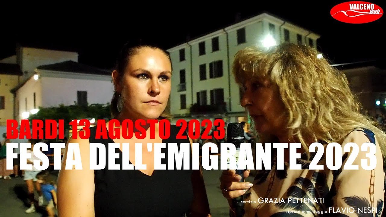 FESTA DELL'EMIGRANTE 2023   Bardi 13 agosto 2023