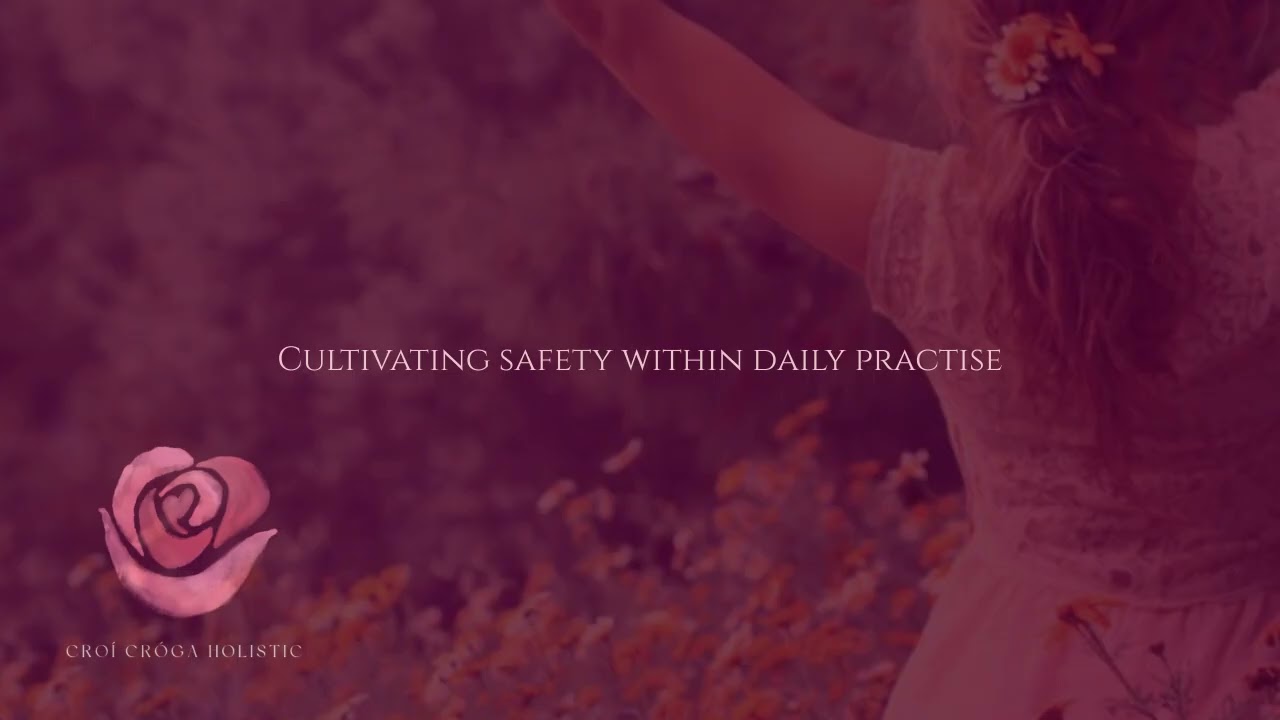 Cultivating safety within daily practise