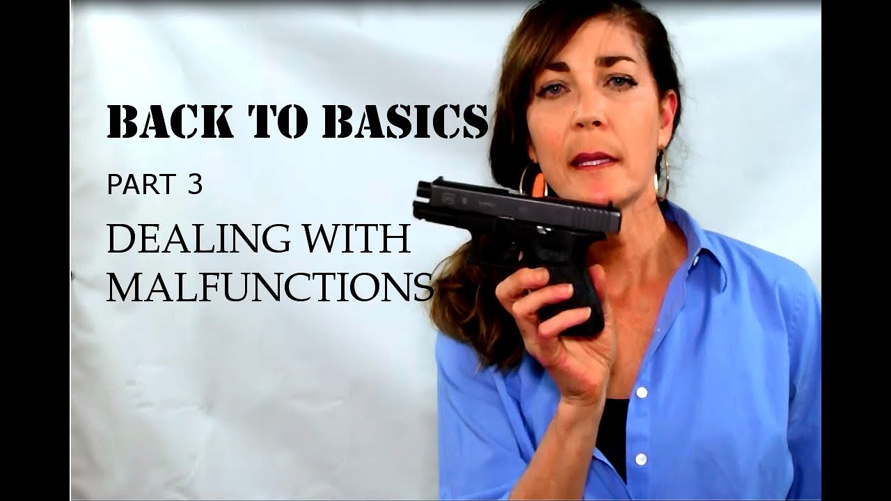 ARMED and Feminine - Dealing with Firearm Malfunctions