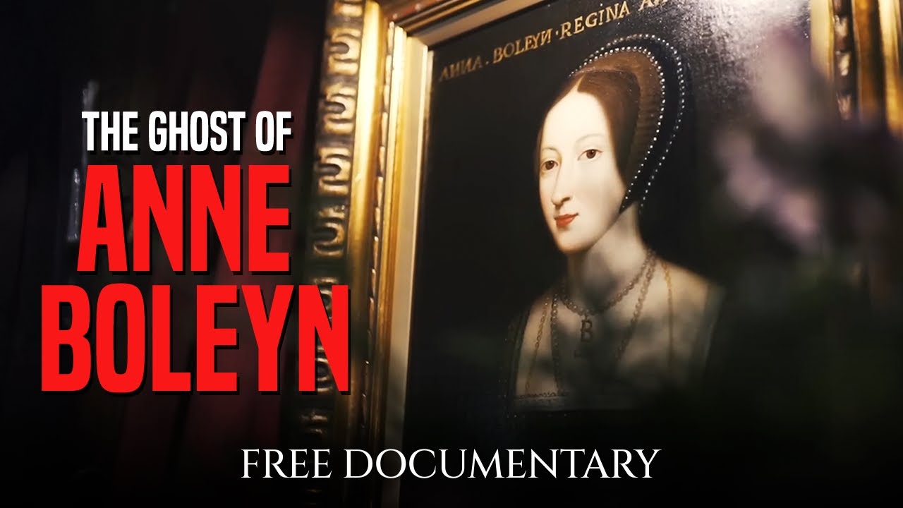 The Ghost of Anne Boleyn (2024) | Full Documentary