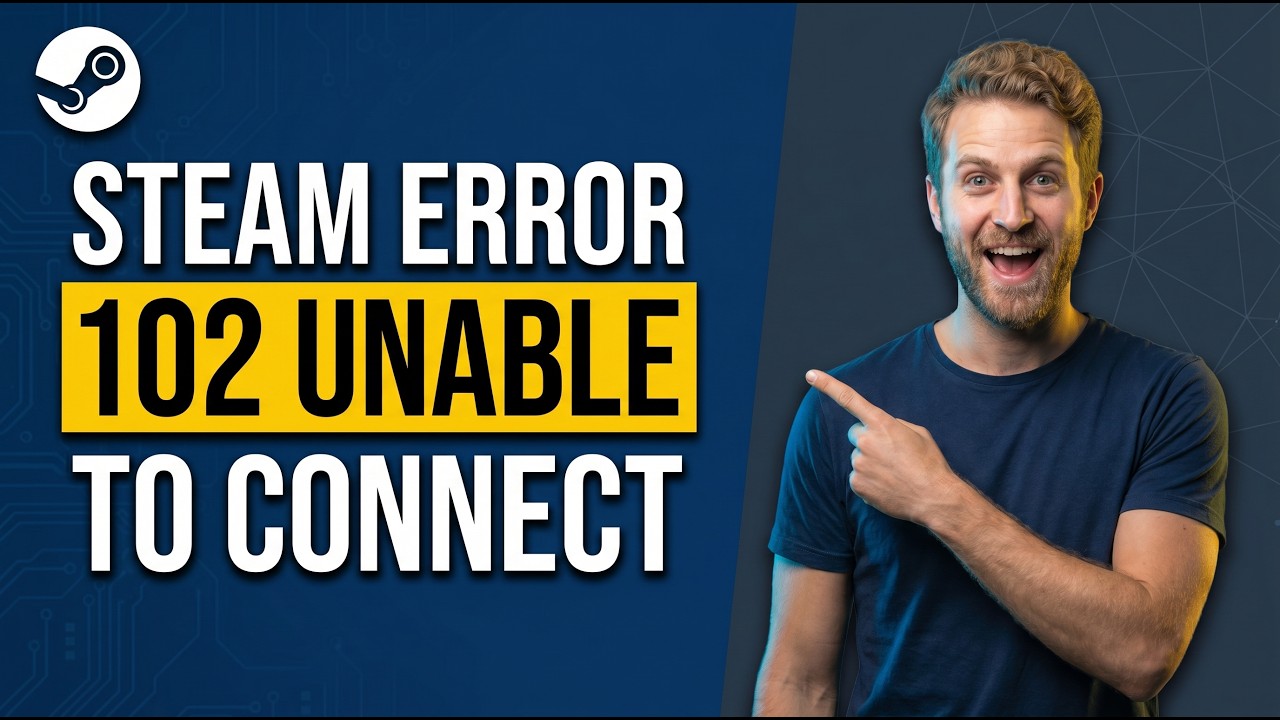 Steam Error 102 (Unable To Connect To Server) [Easy Fix Guide]