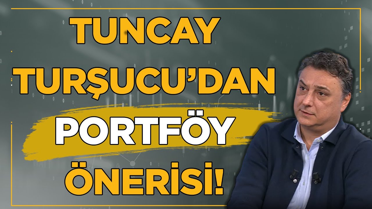 Tuncay Turşucu'dan 2026 Portf&ouml;y &Ouml;nerisi! 🧐