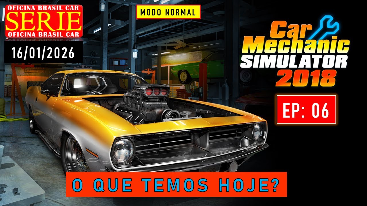 07 - CMS -18 - O QUE TEMOS HOJE? - SERIE OFICINA BRASIL CAR -  MODO  NORMAL - #07|  16 - 01 - 2026 |