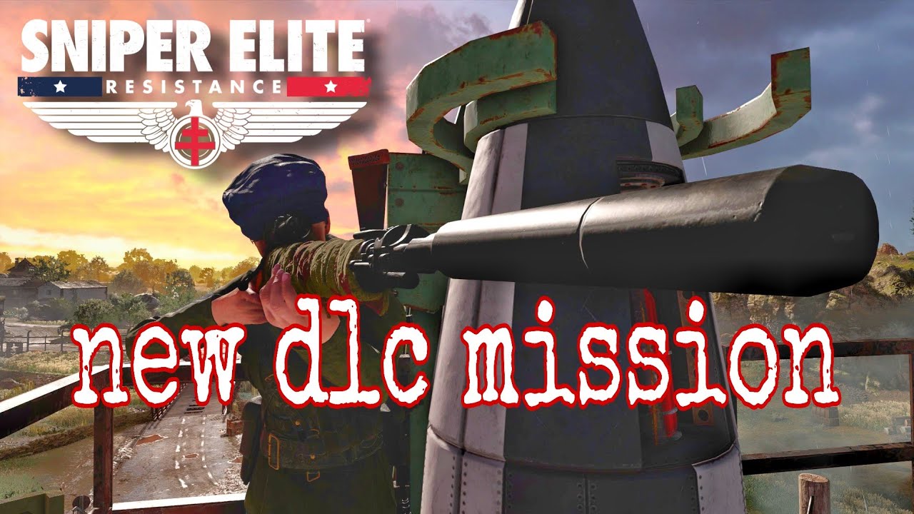 Sniper Elite Resistance new DLC gameplay MUD AND THUNDER campaign