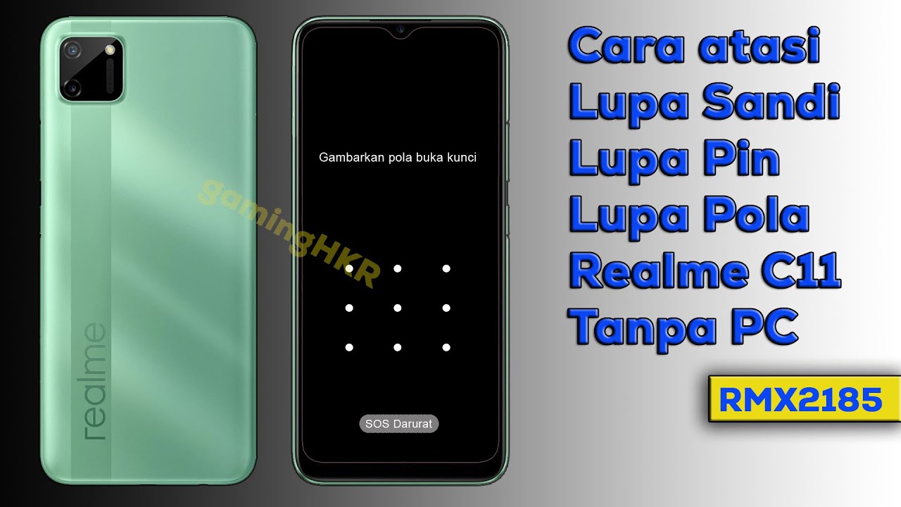 Cara atasi Realme c11 lupa sandi lupa pin lupa pola tanpa PC - Realme c11 rmx2185