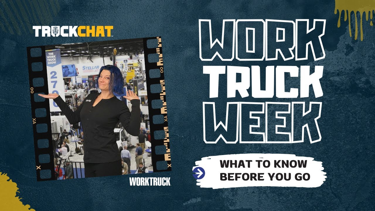 Work Truck Week 2026: What to Know Before You Go