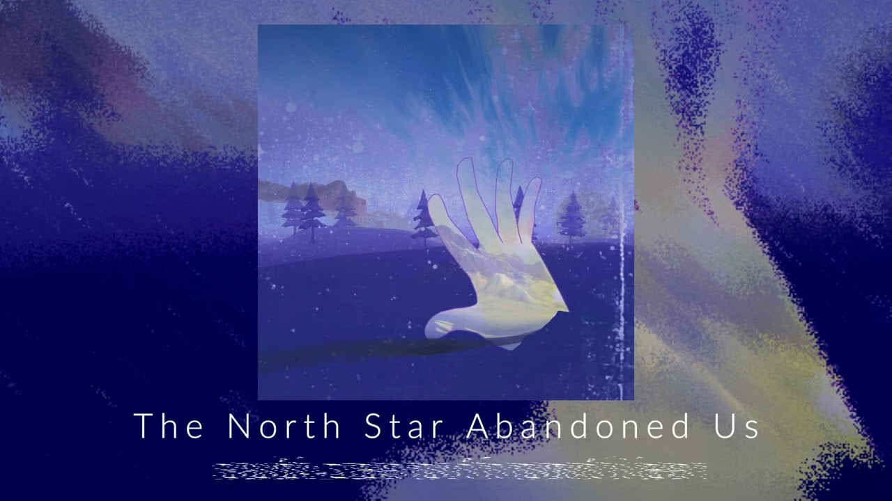 The North Star Abandoned Us [Full Album]
