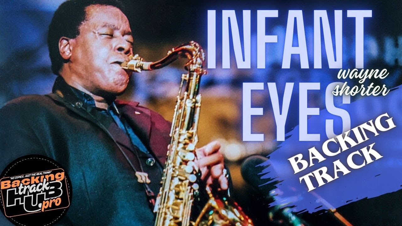 Infant Eyes / Backing Track